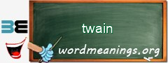 WordMeaning blackboard for twain